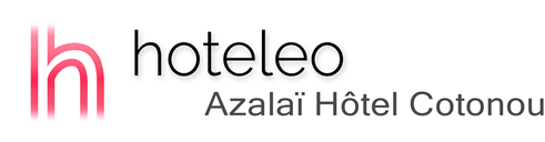 hoteleo - Azalaï Hôtel Cotonou